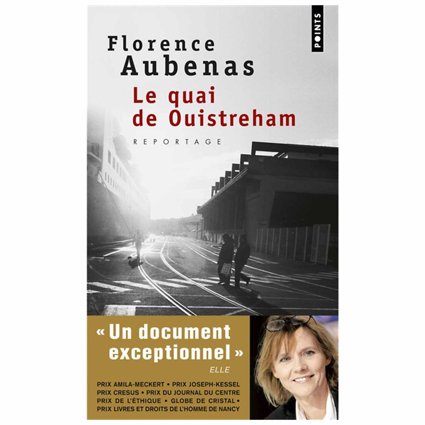 FLORENCE AUBENAS - Le quai de Ouistreham