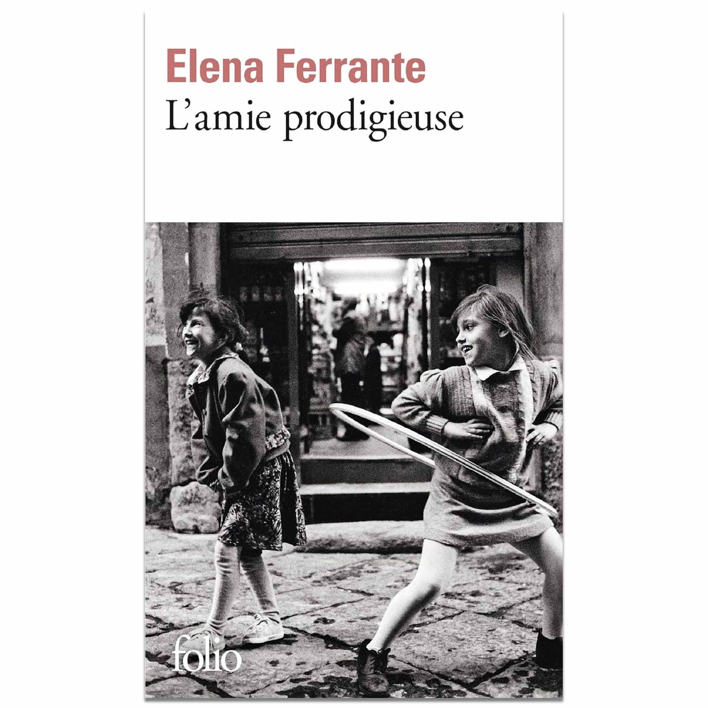 ELENA FERRANTE - L'amie prodigieuse Tome 1