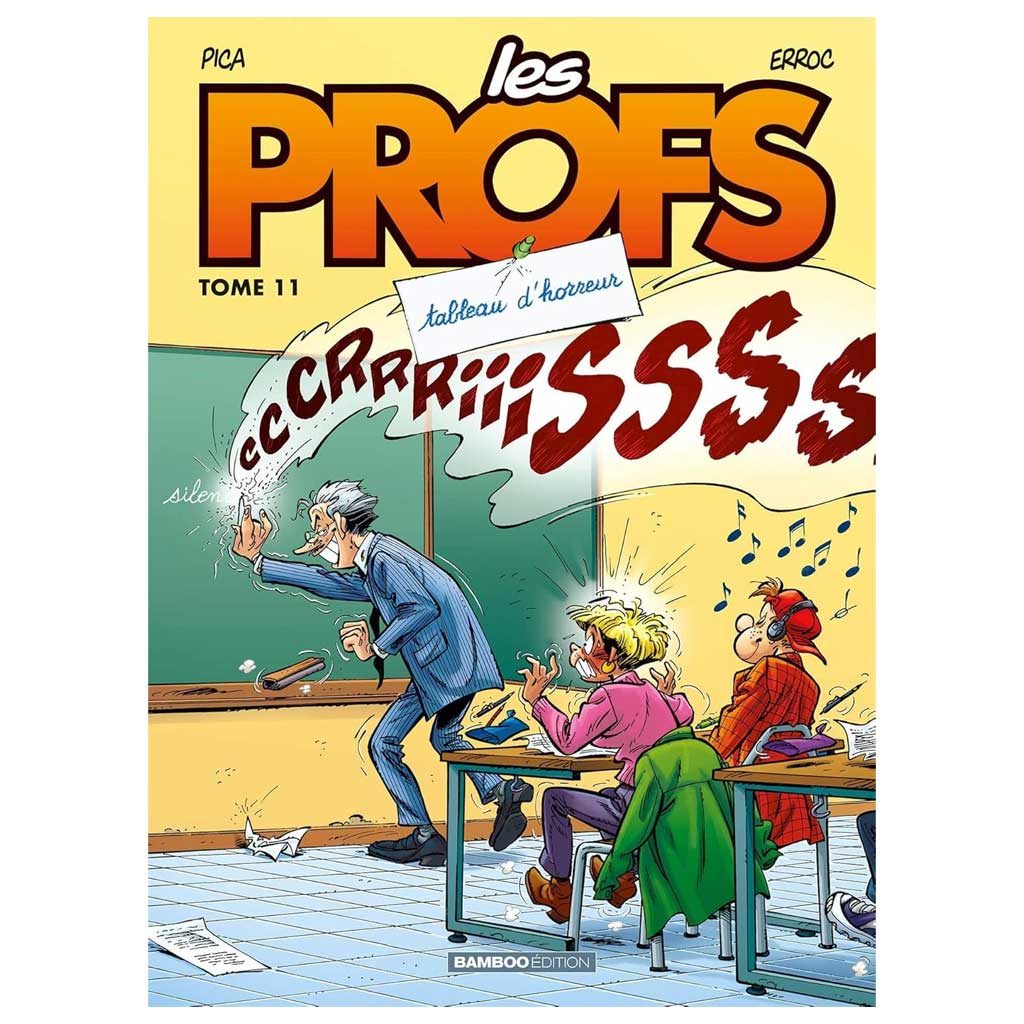 Erroc, Pica - Les Profs Tome 11 - Tableau d'horreur