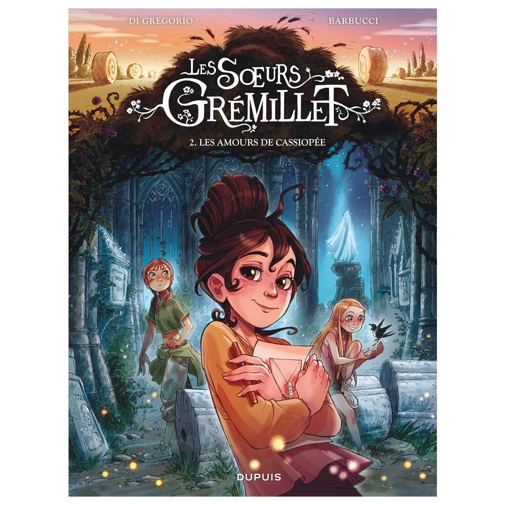 Di Gregorio, Barbucci - Les soeurs Grémillet Tome 2 - Les amours de Cassiopée