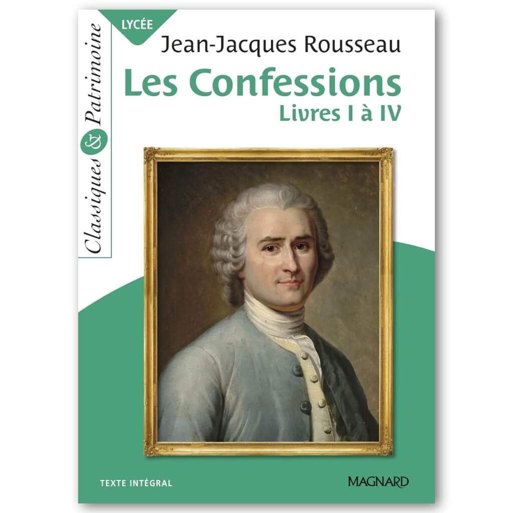 JEAN-JACQUES ROUSSEAU - Les Confessions, Classiques et Patrimoine