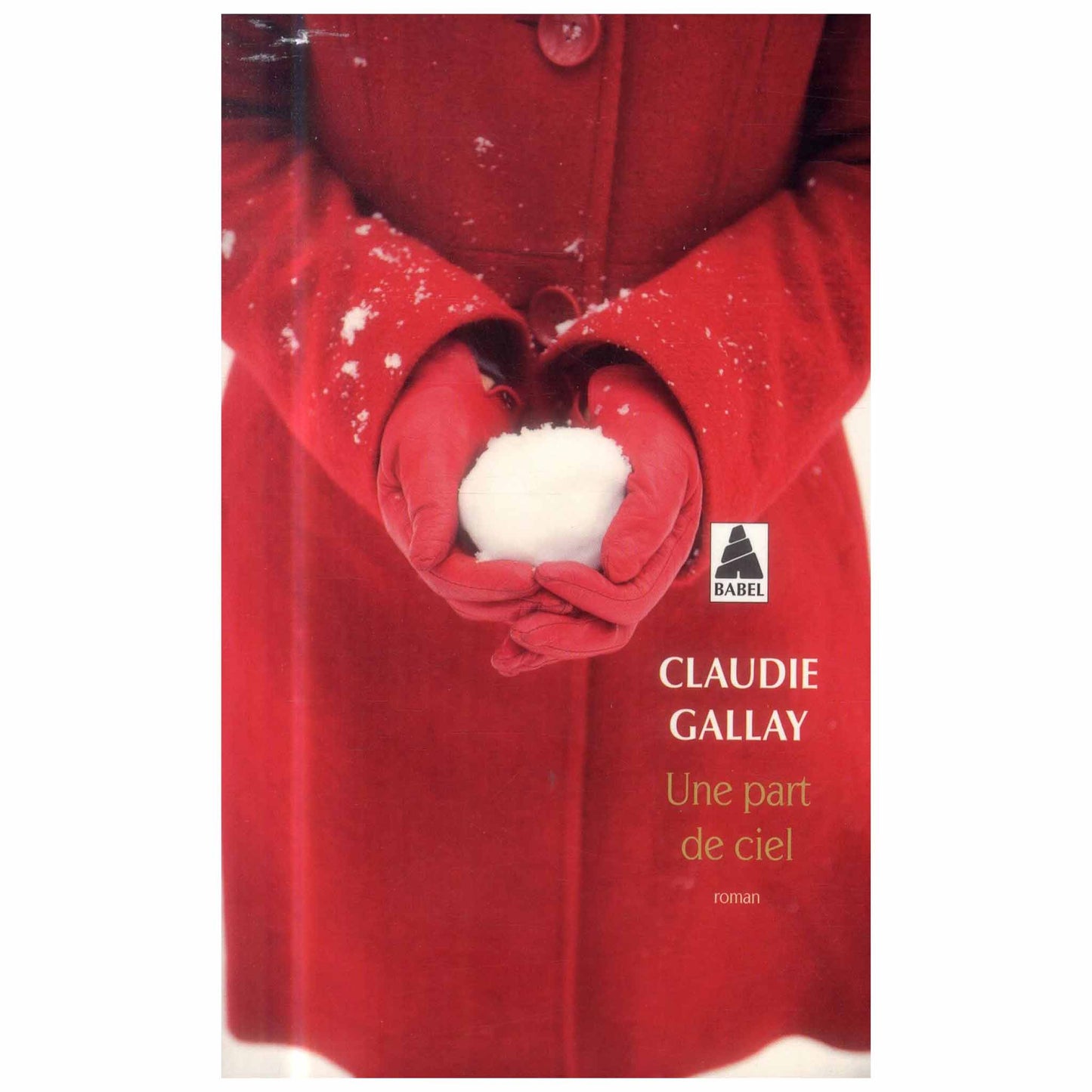 CLAUDIE GALLAY - Une part de ciel