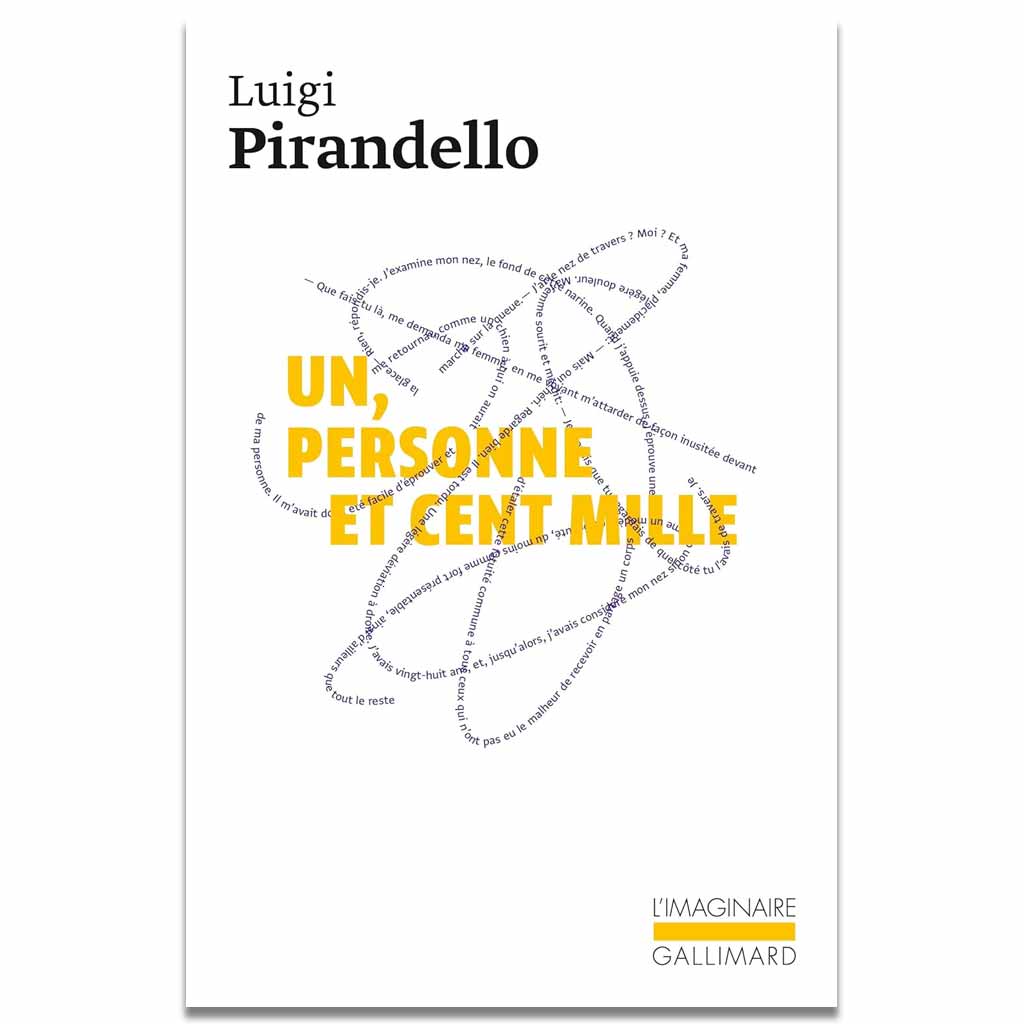 LUIGI PIRANDELLO - Un, personne et cent mille