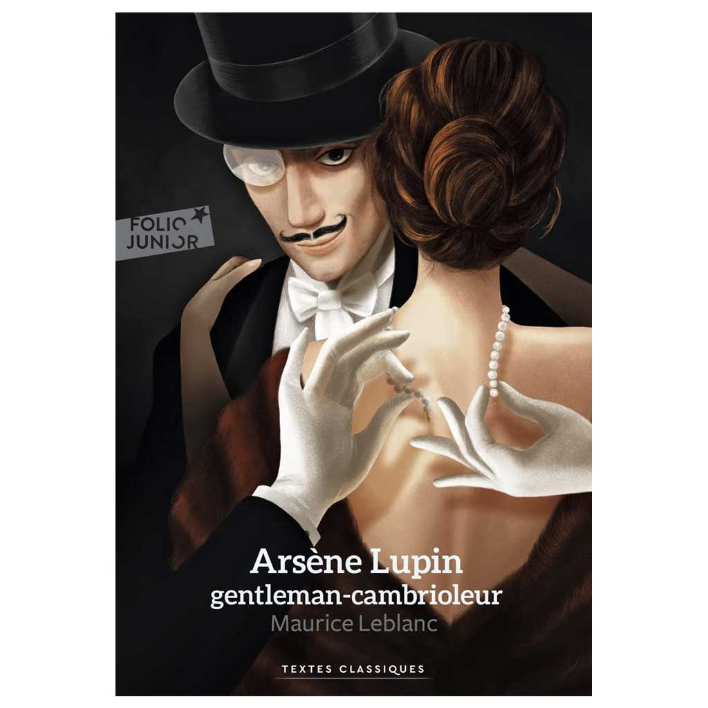 Maurice Leblanc - Arsène Lupin, gentleman cambrioleur