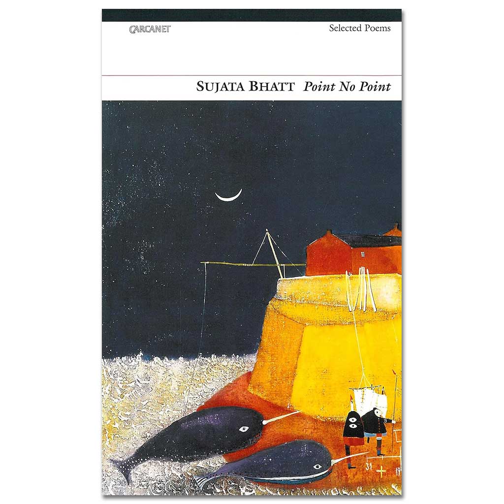 SUJATA BHATT - Point No Point