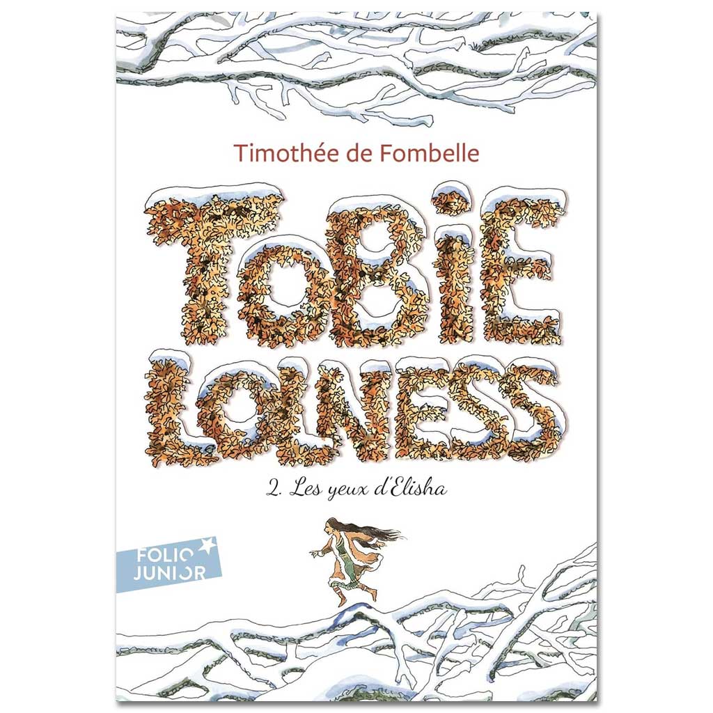 Timothée de FOMBELLE - Tobie Lolness TOME 2 - Les yeux d'Elisha