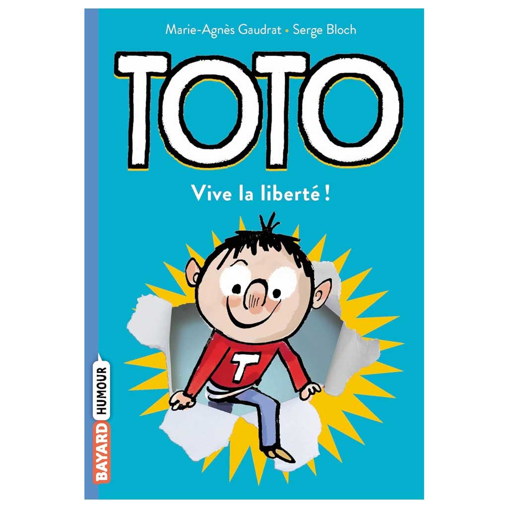 GAUDRAT, BLOCH - Toto TOME 2 - Vive la liberté !