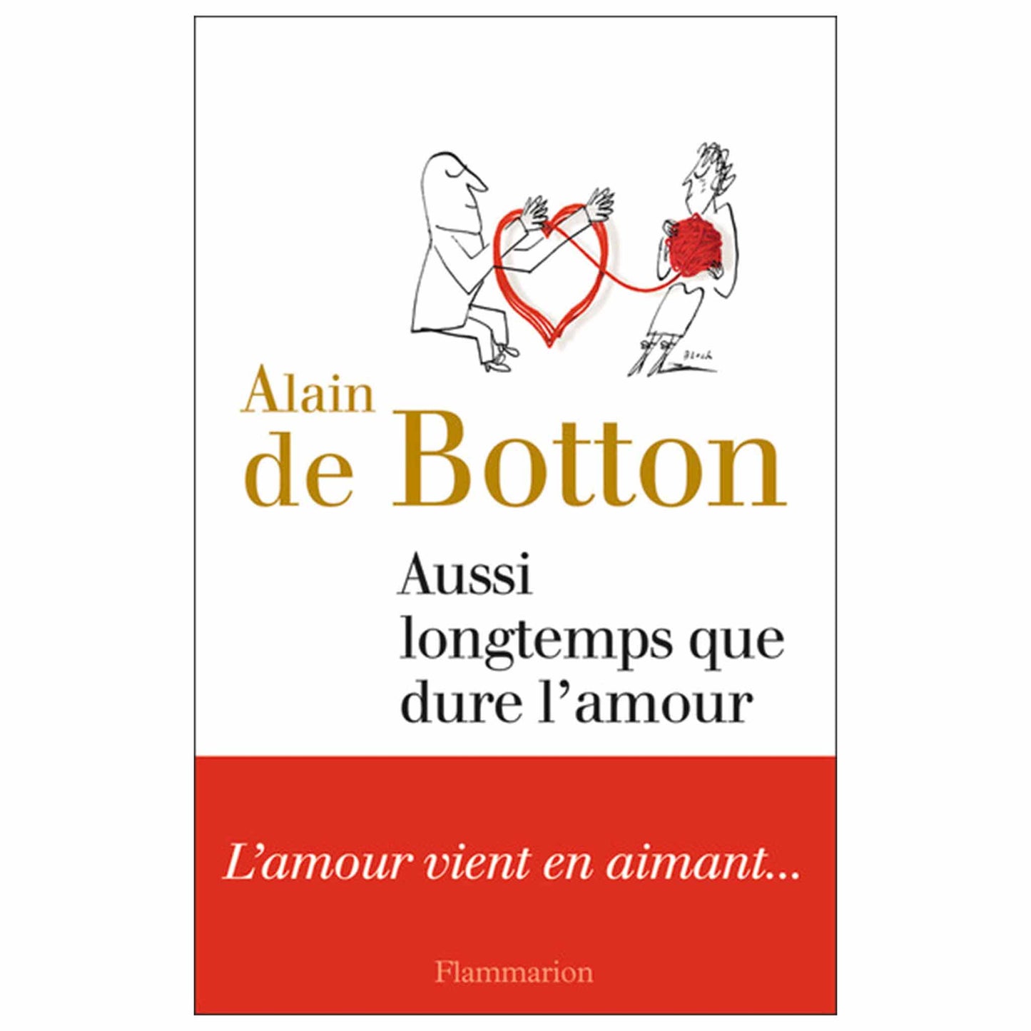 bookcover of Alain de Botton - Aussi longtemps que dure l'amour