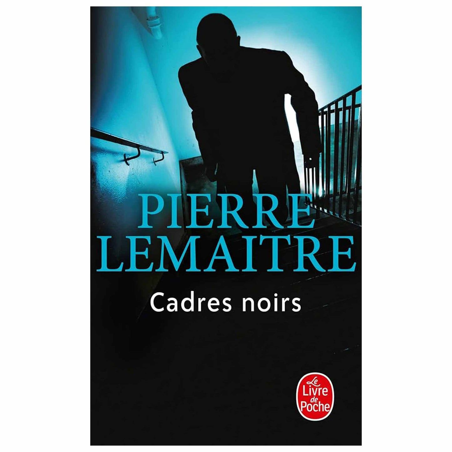 bookcover of PIERRE LEMAITRE - Cadres noirs