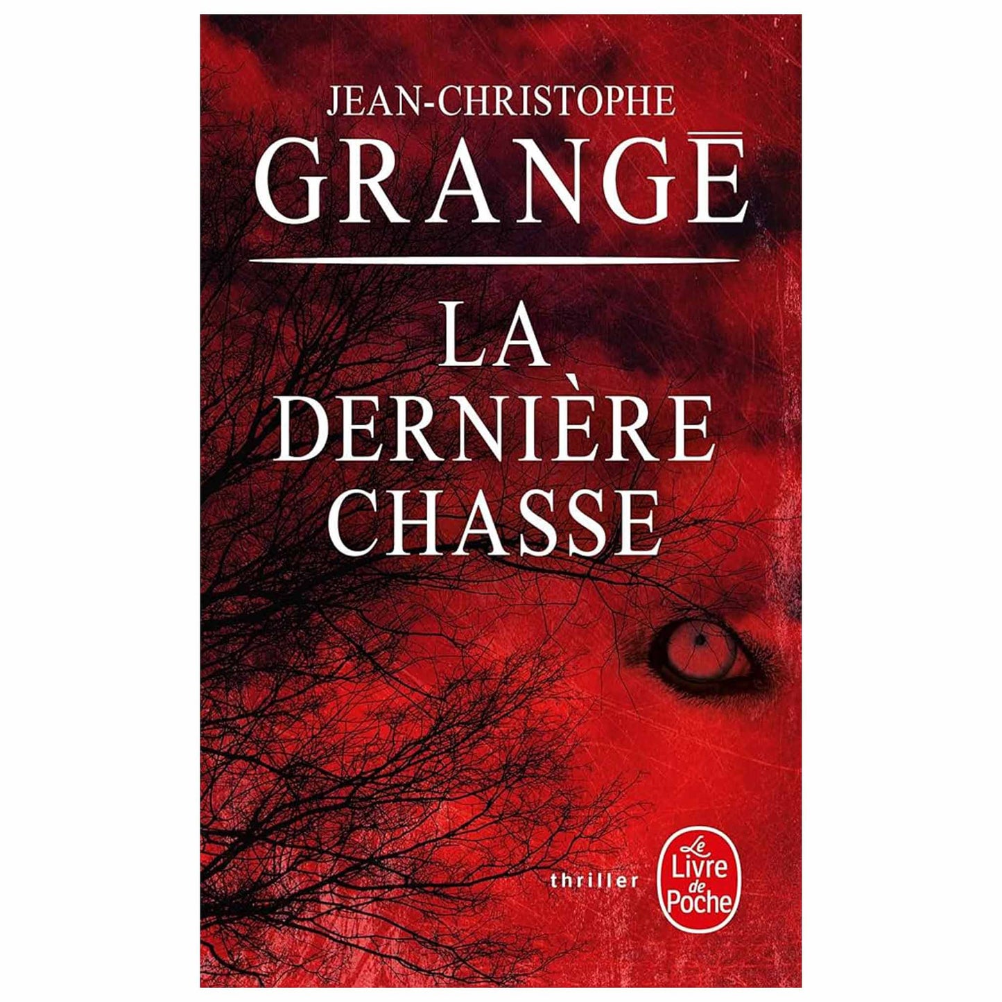bookcover of JEAN-CHRISTOPHE GRANGÉ - La dernière chasse