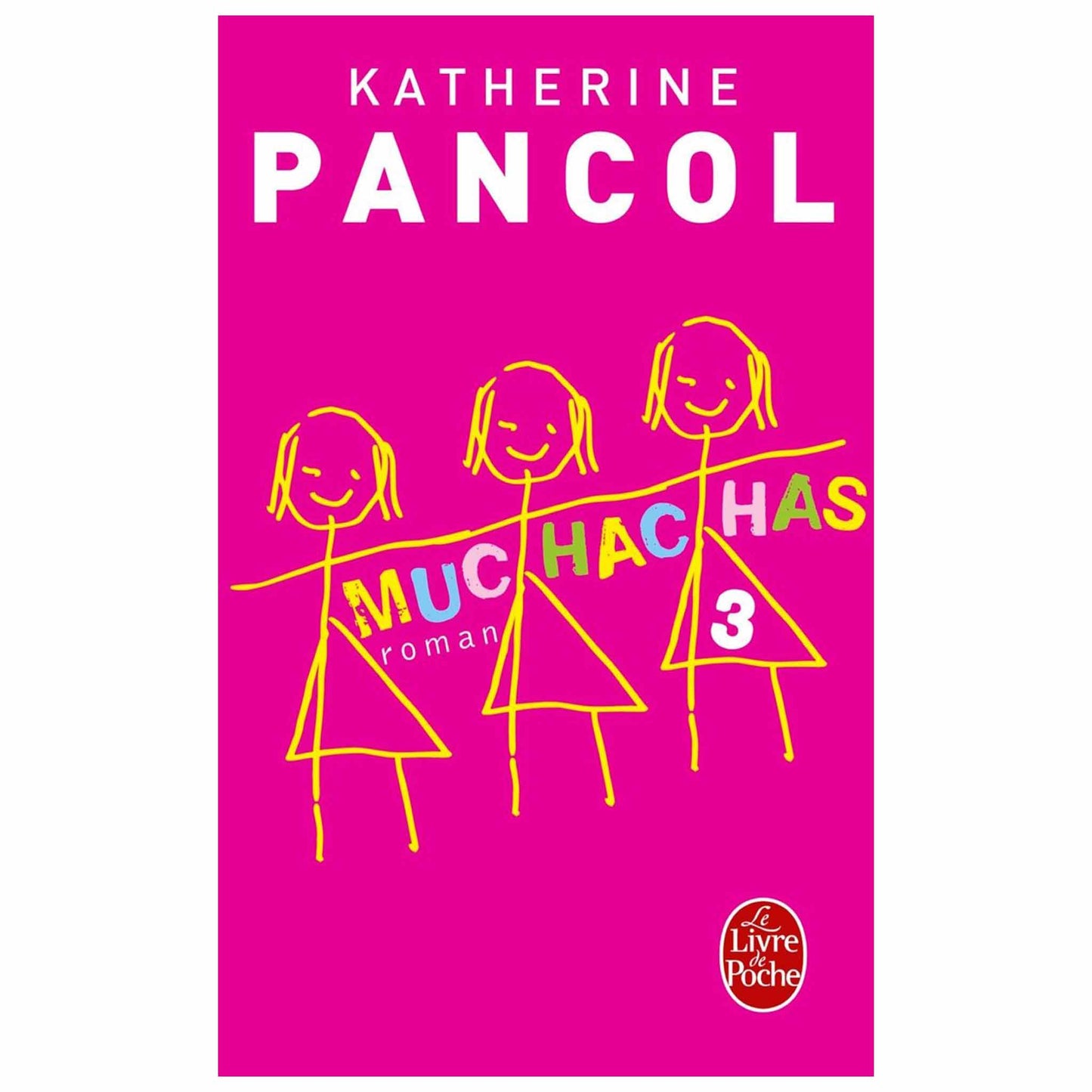 bookcover of KATHERINE PANCOL - Muchachas Tome 3