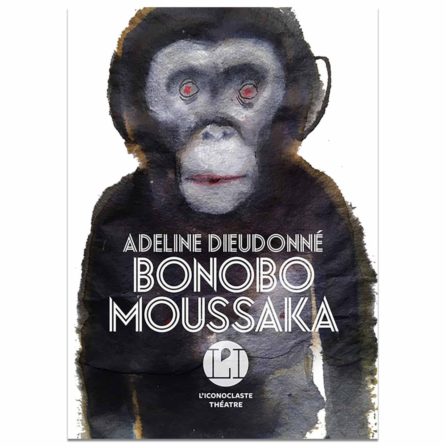 ADELINE DIEUDONNÉ - Bonobo Moussaka