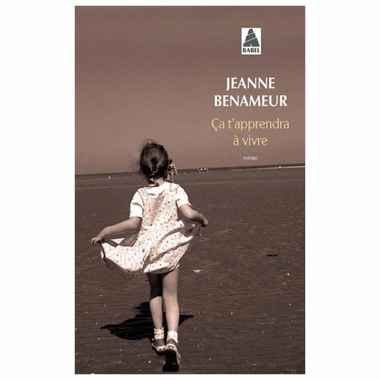 JEANNE BENAMEUR - Ca t'apprendra à vivre