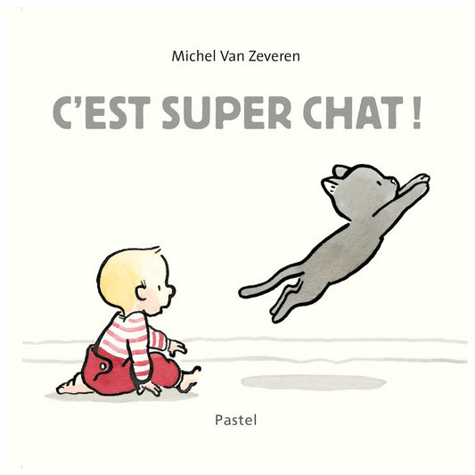 MICHEL VAN ZEVEREN - C'est super chat !