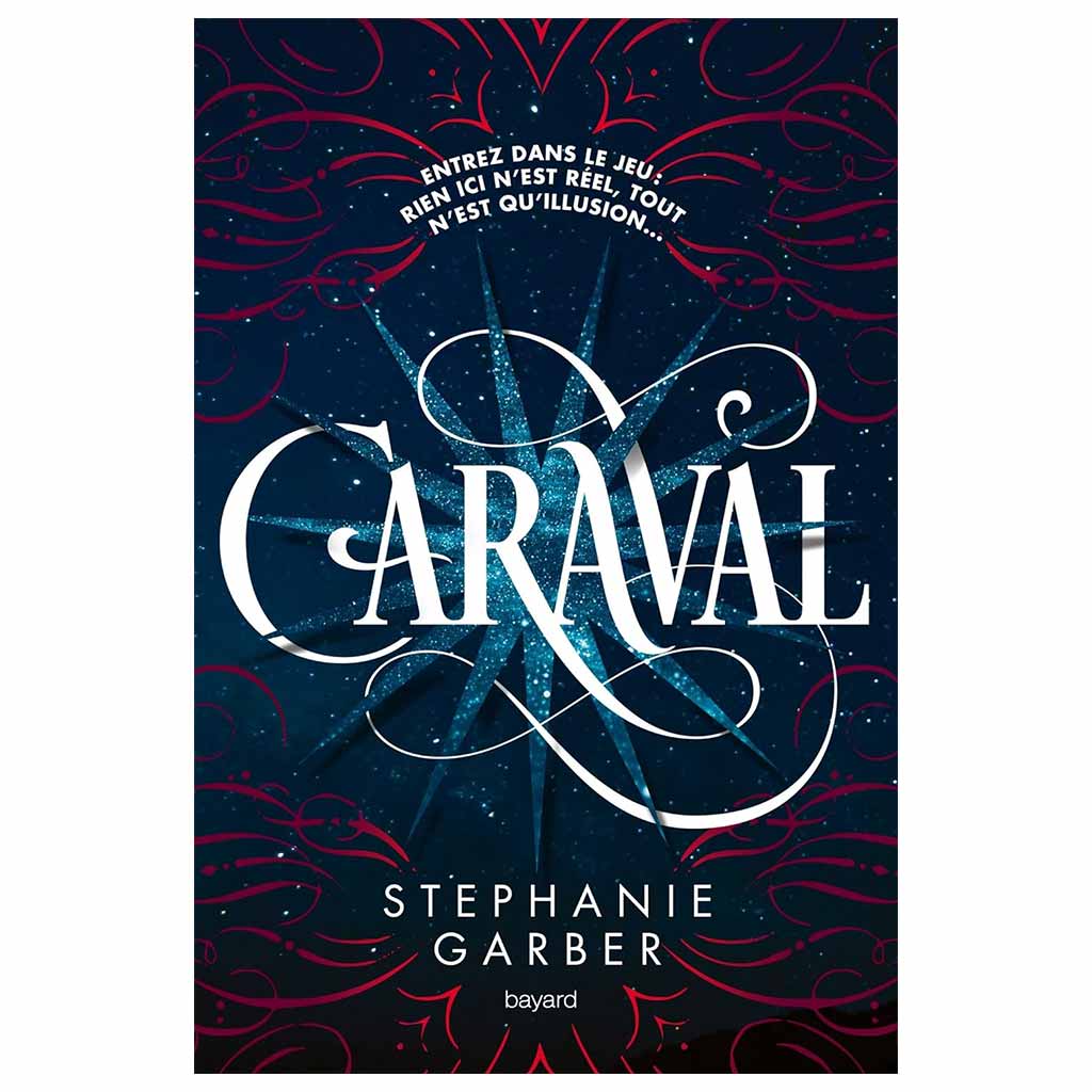 STEPHANIE GARBER - Caraval Tome 1