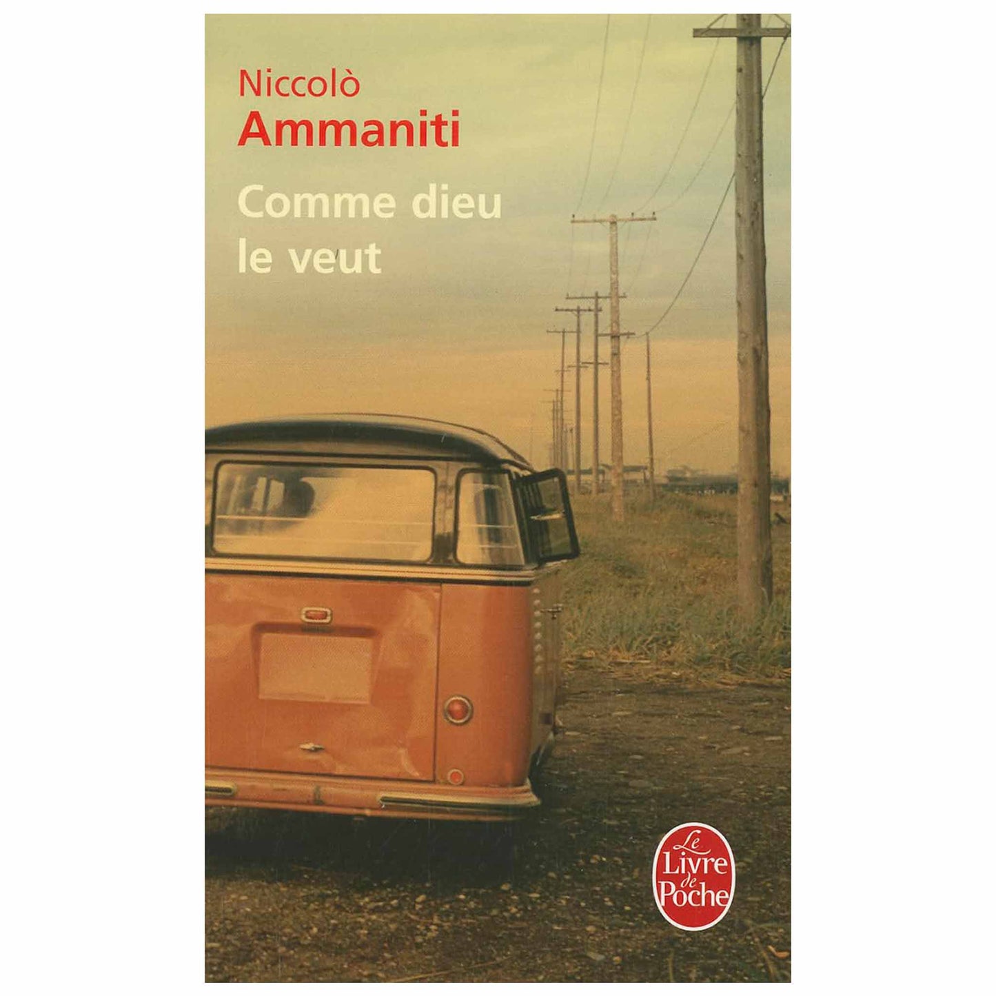 NICCOLÒ AMMANITI - Comme Dieu le veut