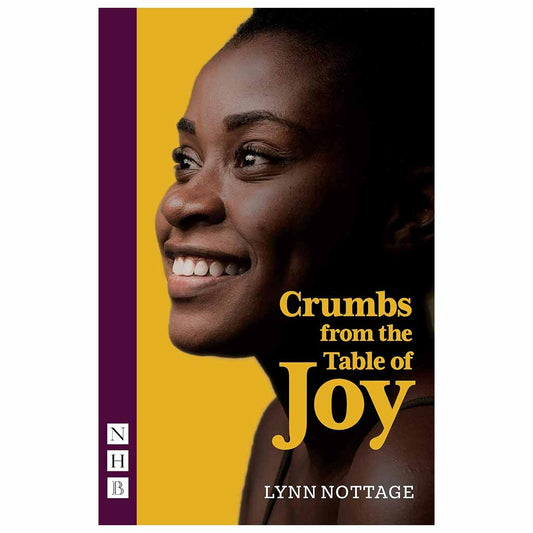 LYNN NOTTAGE - Crumbs from the Table of Joy