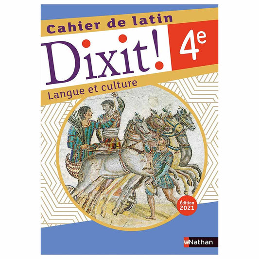 Dixit! Cahier de latin 4e - Langue et culture
