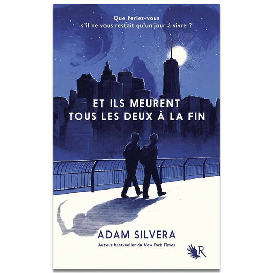 ADAM SILVERA - Et ils meurent tous les deux à la fin