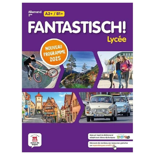 Fantastisch! Lycée 2de Programme 2025 - Livre de l'élève
