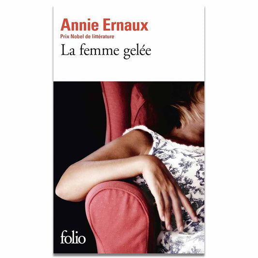 ANNIE ERNAUX - La femme gelée