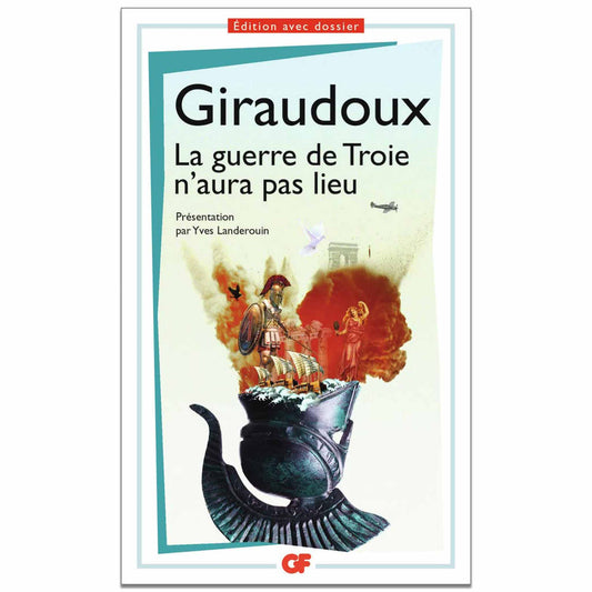 JEAN GIRAUDOUX - La guerre de Troie n'aura pas lieu