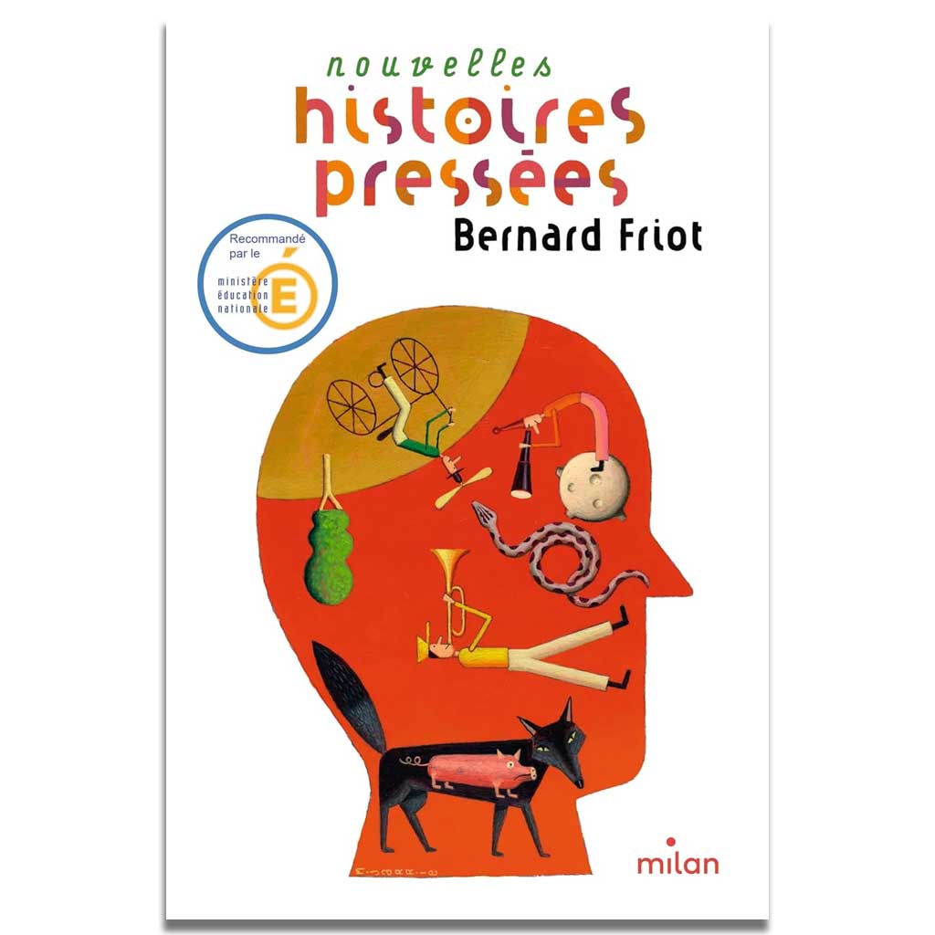 Bernard Friot - Histoires pressées Tome 02 - Nouvelles histoires pressées