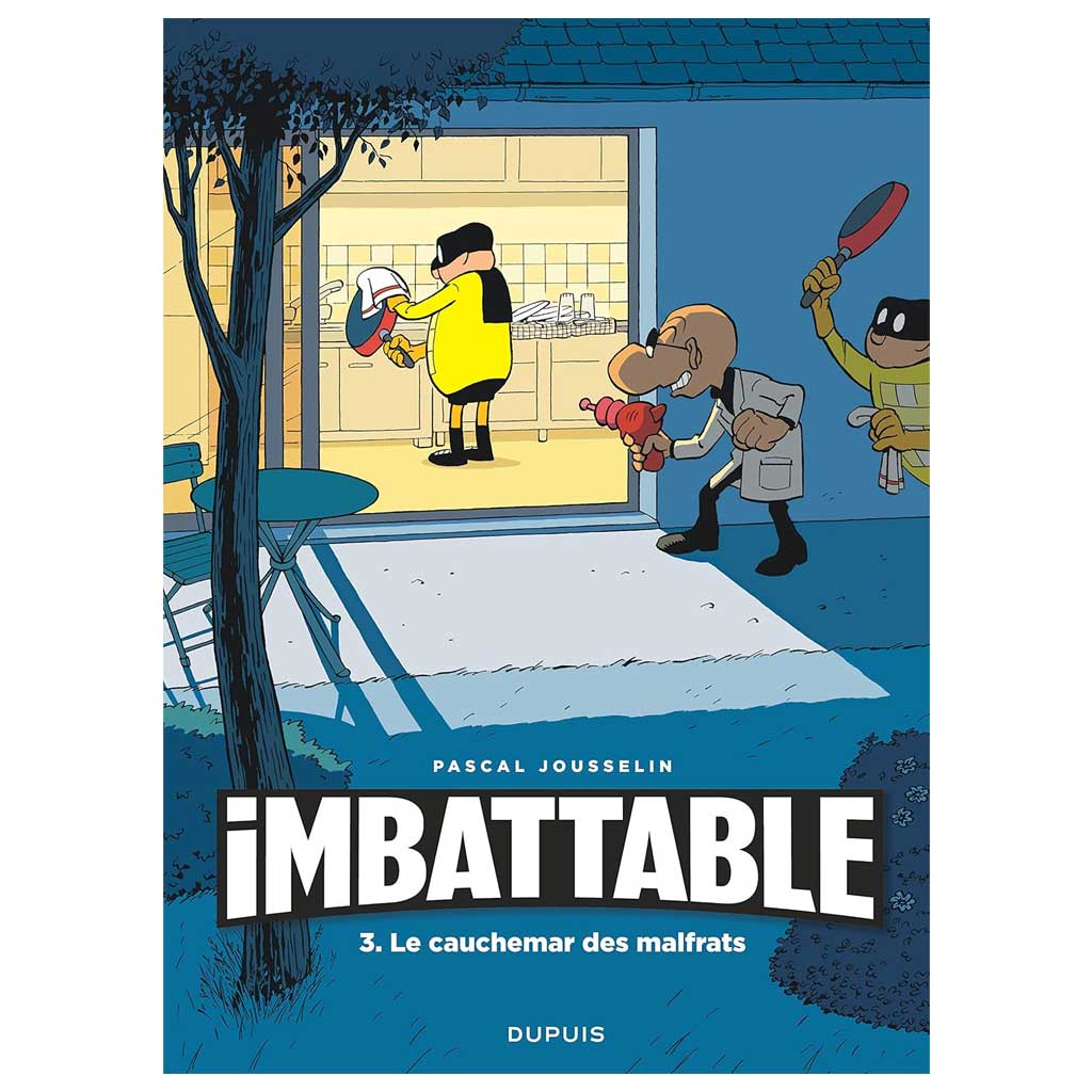 Pascal Jousselin - Imbattable Tome 3 - Le cauchemare des malfrats