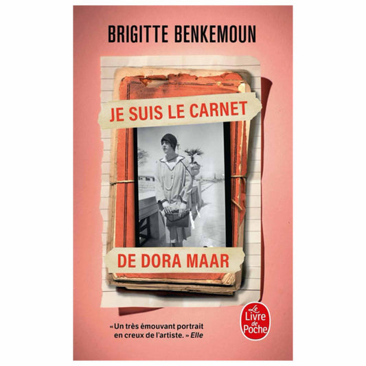 BRIGITTE BENKEMOUN - Je suis le carnet de Dora Maar