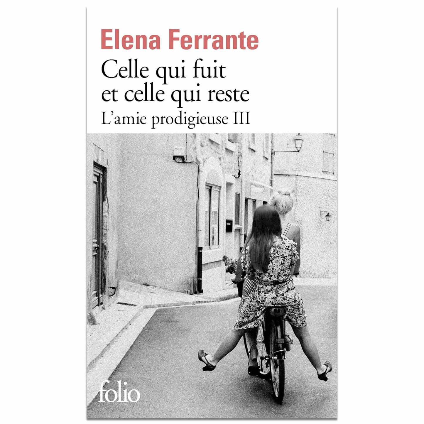 ELENA FERRANTE - L'amie prodigieuse Tome 3