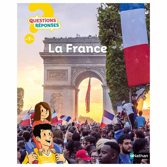 Questions ? Réponses ! LA FRANCE (7 à 12 ans)