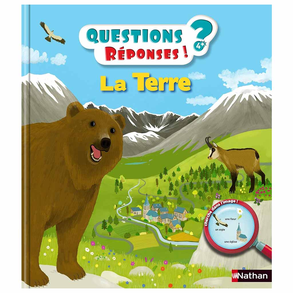 Questions ? Réponses ! LA TERRE (3 à 6 ans)