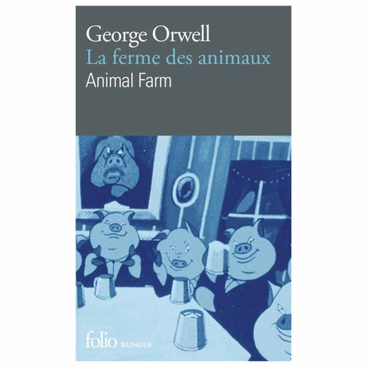 G. ORWELL - La Ferme des animaux/Animal Farm
