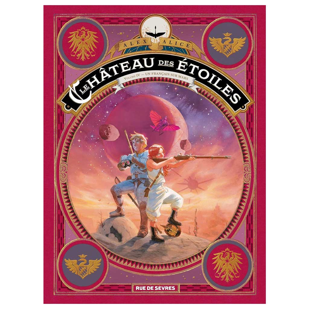 Alex Alice - Le château des étoiles Tome 4 - Un français sur Mars