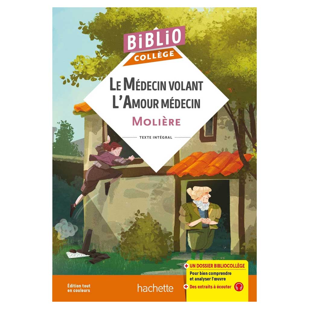 Molière - Le médecin volant, L'amour médecin | Bibliocollège