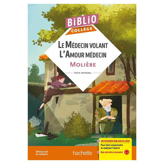 Molière - Le médecin volant, L'amour médecin | Bibliocollège