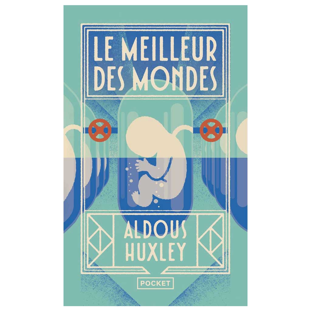 Huxley Aldous - Le meilleur des mondes