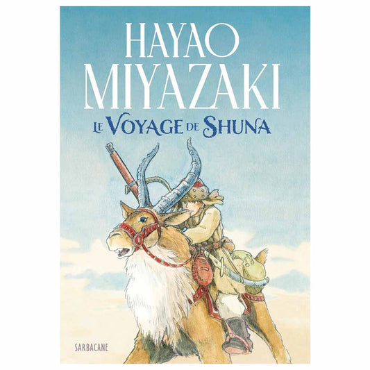 H. MIYAZAKI - Le voyage de Shuna