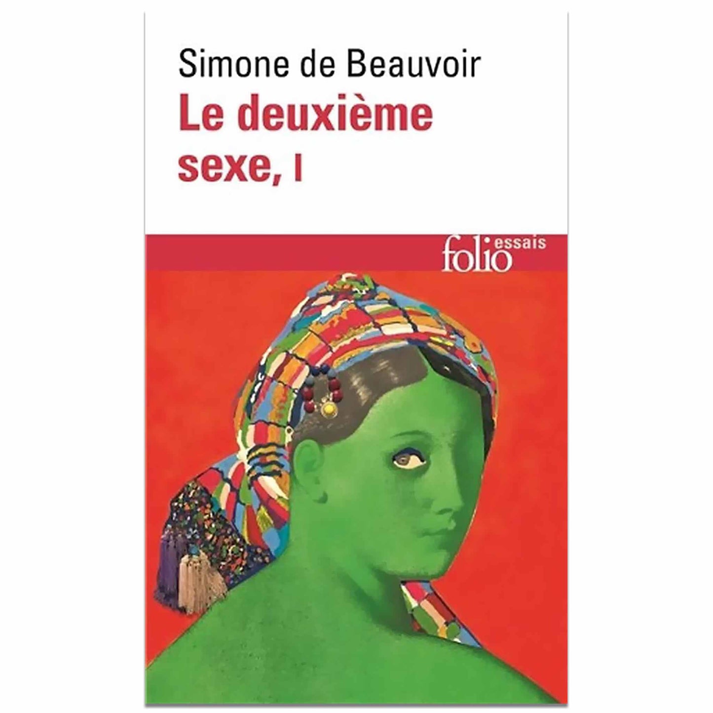 SIMONE DE BEAUVOIR - Le deuxième sexe Tome 1