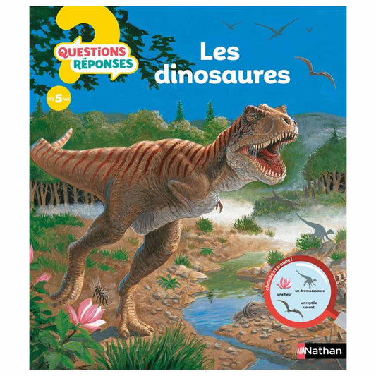 Questions ? Réponses ! LES DINOSAURES (3 à 6 ans)