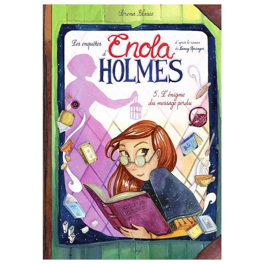 Serena Blasco - Les enquêtes d'Enola Holmes Tome 5 - L'énigme du message perdu