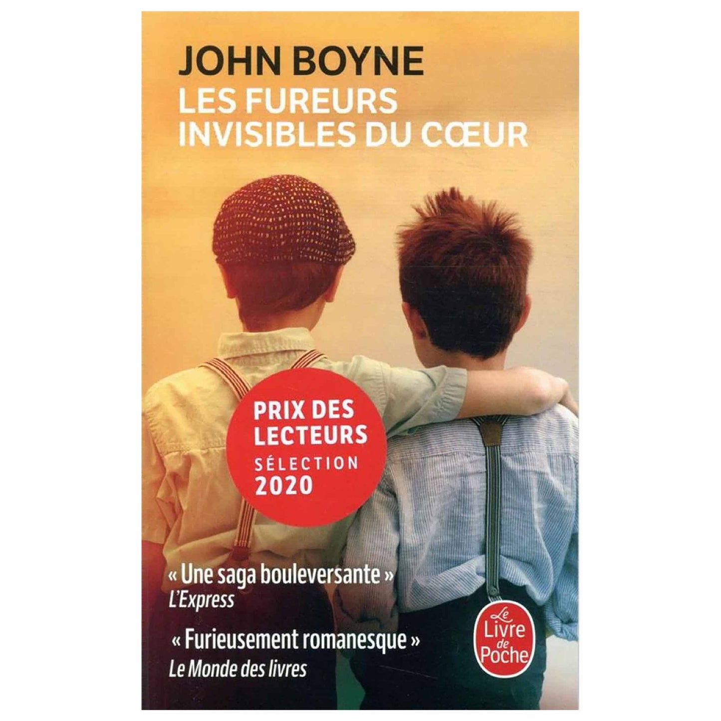 JOHN BOYNE - Les fureurs invisibles du coeur