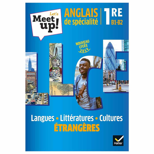 Let's Meet up! Anglais de spécialité 1re B1-B2