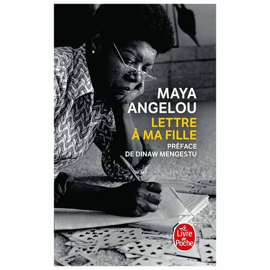 MAYA ANGELOU - Lettre à ma fille