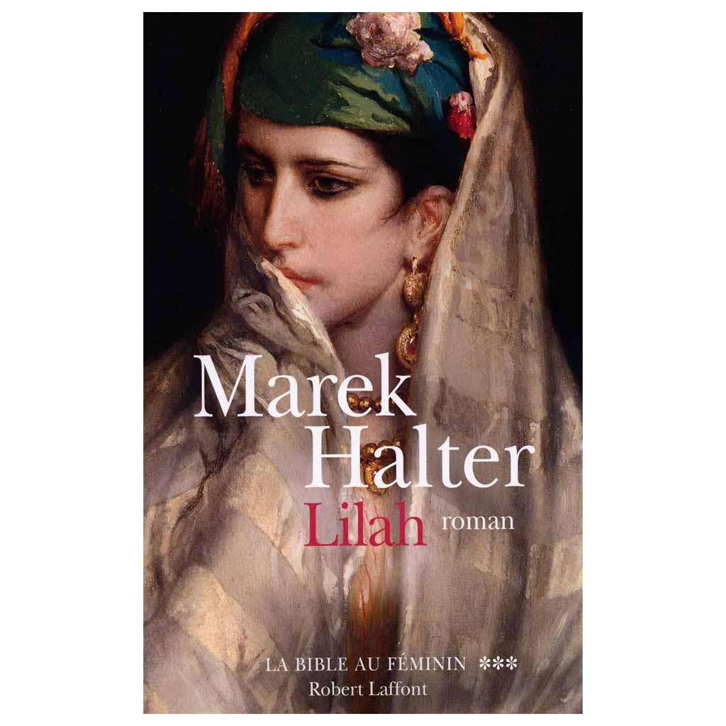 MAREK HALTER - Lilah | La Bible au féminin Tome 3