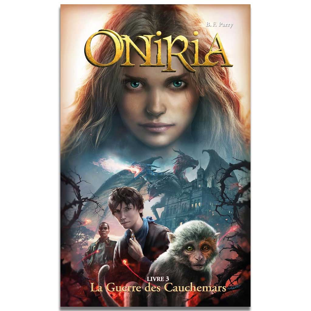 B.F. Parry - Oniria Tome 3 - La guerre des cauchemars