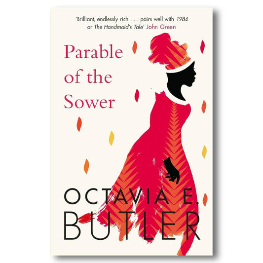 OCTAVIA E. BUTLER - Parable of the Sower