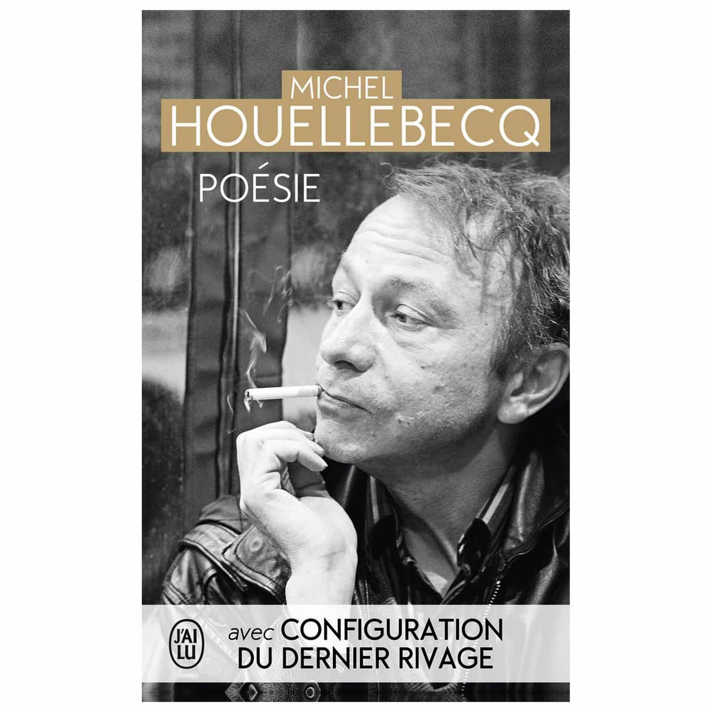 MICHEL HOUELLEBECQ - Poésie