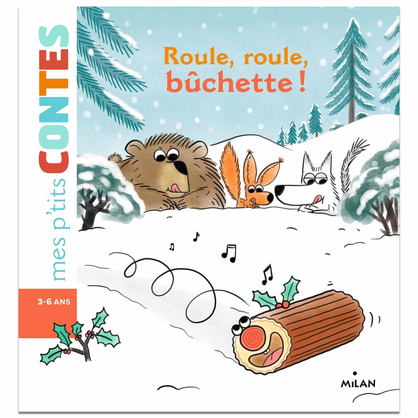 AGNÈS CATHALA - Roule, roule, bûchette !