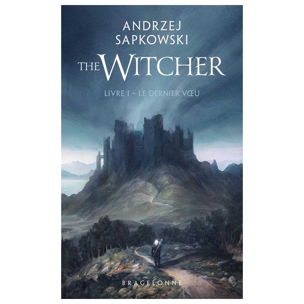 Sapkowski Andrzej - The Witcher Tome 1 - Le dernier voeu